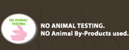 No Animal Testing - No Animal By-Products used.